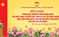 MTTQ Việt Nam tổ chức Hội nghị toàn quốc triển khai Chương trình hành động thực hiện Nghị quyết Đại hội Đảng