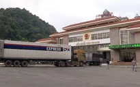 Nóng: Trung Quốc thay đổi quy trình giao nhận hàng qua cửa khẩu Tân Thanh