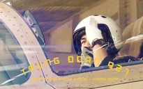 Những tài lẻ thú vị của các chiến sĩ phi công trong "Chúng tôi chiến sĩ"
