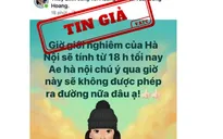 Chia sẻ thông tin có trách nhiệm - "Vaccine" đối phó với "virus tin giả"