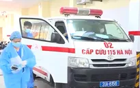 Cấp cứu 115 Hà Nội tập trung mọi nguồn lực ứng phó với dịch bệnh