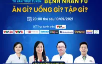 TRỰC TIẾP Tư vấn trực tuyến: Bệnh nhân F0 ăn gì? Uống gì? Tập gì?
