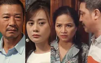 Hương vị tình thân: Cuộc chạm trán "lịch sử", bà Sa lập mưu tố Nam là con kẻ giết người?
