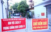 Hà Nội: Giám sát chặt chùm ca bệnh COVID-19 phức tạp chưa rõ nguồn lây tại quận Long Biên