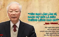 Những phát ngôn ấn tượng của Tổng Bí thư trong năm 2021