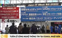 Ấn tượng sản phẩm và giải pháp công nghệ Việt tại tuần lễ công nghệ thông tin Osaka 2022