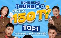 "Bỗng Dưng Trúng Số" vượt mốc doanh thu 150 tỷ, dàn diễn viên  gửi lời cảm ơn khán giả Việt Nam
