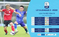 Trước vòng 18 V.League 2 | Không khoan nhượng!