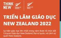 Triển lãm Giáo dục New Zealand 2022 sẽ diễn ra tại Hà Nội và TP Hồ Chí Minh
