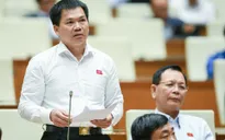 ĐBQH: “Nghĩ đến giá đất, nhiều người lạnh hết cả người”