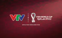 Lịch thi đấu và trực tiếp 64 trận đấu của FIFA World Cup 2022™ trên VTV