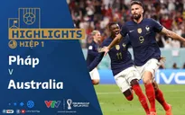 HIGHLIGHTS Hiệp 1 | ĐT Pháp vs ĐT Australia | Bảng D VCK FIFA World Cup Qatar 2022™