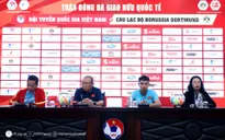 Họp báo trước trận giao hữu giữa ĐT Việt Nam và CLB Borussia Dortmund