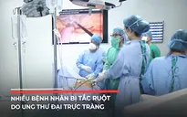 Nhiều bệnh nhân bị tắc ruột do ung thư đại trực tràng