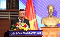 Ông Trần Quốc Tuấn trở thành Chủ tịch LĐBĐVN khóa IX (nhiệm kỳ 2022-2026)