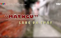 "Giải mã cuộc sống": Ngôn ngữ bí ẩn của làng Đa Chất