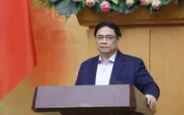 Thủ tướng: Quyết tâm chấn chỉnh một số thị trường, "không làm không được"
