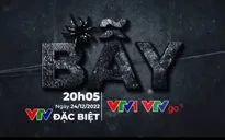 VTV Đặc biệt “Bẫy” (20h05 ngày 24/12, VTV1)