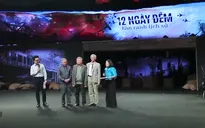 THTT chương trình "12 ngày đêm - Lằn ranh lịch sử" (20h10, VTV1)