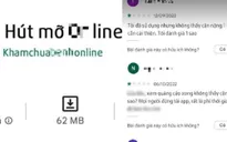 Điểm tuần: Từ "Hút mỡ Online" đến muôn hình vạn trạng lừa đảo trực tuyến
