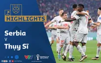 HIGHLIGHTS | ĐT Serbia vs ĐT Thụy Sĩ | Bảng G VCK FIFA World Cup Qatar 2022™