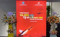 Trưng bày tài liệu “Hà Nội, Ký ức 12 ngày đêm - Điện Biên Phủ trên không”