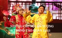 Những câu nói "gây sốt" trong Táo quân 2022