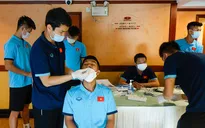 U23 Việt Nam chủ động làm xét nghiệm nhanh Covid-19