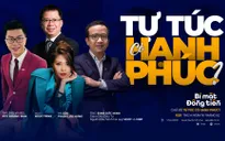 [11h20 ngày 16/2] Bí mật đồng tiền số 8: "Tự túc có hạnh phúc?"
