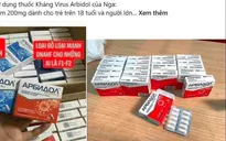 Người dân săn lùng 'thuốc xanh, thuốc đỏ' trị COVID-19: Có tốt như lời đồn?