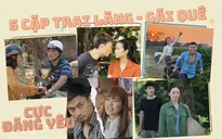 5 cặp đôi trái dấu "siêu đáng yêu" trên phim về nông thôn
