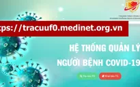 TP Hồ Chí Minh sẽ thí điểm xác nhận F0 qua hệ thống trực tuyến