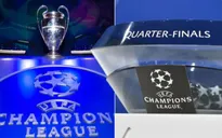 UEFA Champions League | Xác định 8 đội bóng góp mặt ở vòng tứ kết