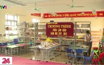 Trường học Hà Nội nỗ lực đạt chuẩn quốc gia trong bối cảnh dịch bệnh