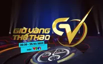 Giờ vàng thể thao tuần này | Tinh thần vượt khó của các VĐV Việt Nam trước SEA Games 31