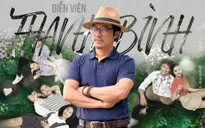 Thanh Bình – chú Lâm của Lối về miền hoa: 20 năm mới đóng lại phim truyền hình vì từng nghĩ không có duyên