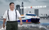 Doanh nhân tàu cao tốc với khát vọng vươn tới Trường Sa