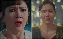 Thương ngày nắng về - Tập 6: Bà Nhung đau xé tim gan khi biết "kẻ thù" chính là con gái ruột