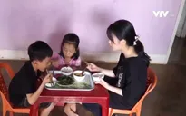 Cặp lá yêu thương: Ba đứa trẻ tự lập và lạc quan sau những biến cố