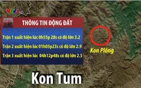 Rạng sáng 21/4, Kon Tum lại xảy ra liên tiếp 3 trận động đất