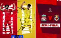 Liverpool vs Villarreal: Tàu ngầm vàng tiếp tục làm nên bất ngờ (2h00 ngày 28/4)
