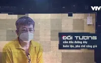 Thủ đoạn tinh vi, táo tợn của đường dây buôn lậu 200 triệu lít xăng dầu