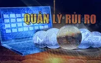 Thị trường tiền điện tử tiếp tục sôi động làm nảy sinh các rủi ro
