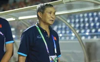 HLV Mai Đức Chung: "ĐT nữ Việt Nam sẵn sàng gặp bất cứ đội nào ở bán kết"