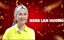 NSND Lan Hương: "Bà mẹ chồng tai quái" khiến tôi rất mệt!