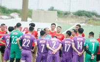 Đội tuyển Việt Nam bắt đầu lắp ghép đội hình đấu Afghanistan