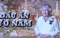 Nước Anh tưng bừng kỷ niệm 70 năm trị vì của Nữ hoàng Elizabeth Đệ nhị