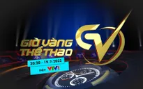 Giờ vàng thể thao tuần này, 15/7: Tinh thần thi đấu và bài học sau thất bại