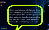 Từ vụ dữ liệu của 30 triệu người Việt bị rao bán: Cần kiểm tra, khắc phục lỗ hổng bảo mật