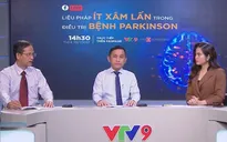 Liệu pháp ít xâm lấn trong điều trị bệnh Parkinson